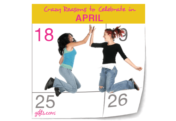 More Reasons to Celebrate in April